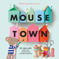 Mousetown: 30+ Kids Crafts Made from Recycled Materials